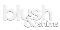 Blush&amp;Shims - Home